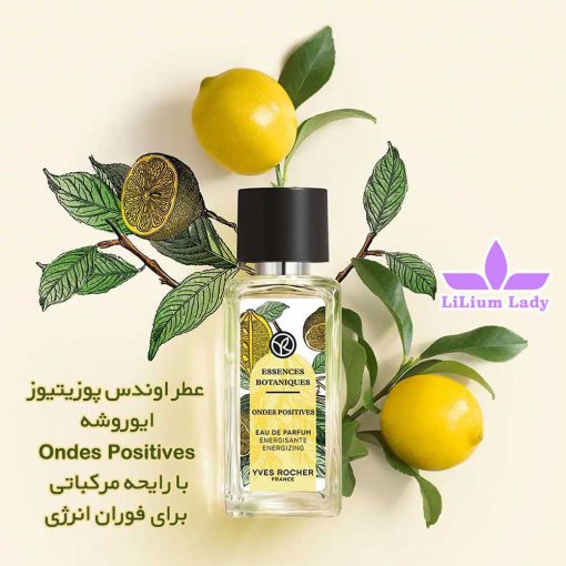 عطر-اوندس-پوزیتیوز--ایوروشه--Ondes-Positives-با-رایحه-مرکباتی--برای-فوران-انرژی