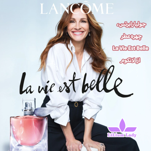 جولیا-رابرتس،--چهره-عطر--La-Vie-Est-Belle--از-لانکوم