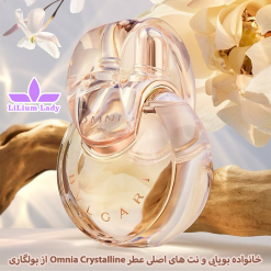 خانواده بویایی و نت های اصلی عطر Omnia Crystalline از بولگاری